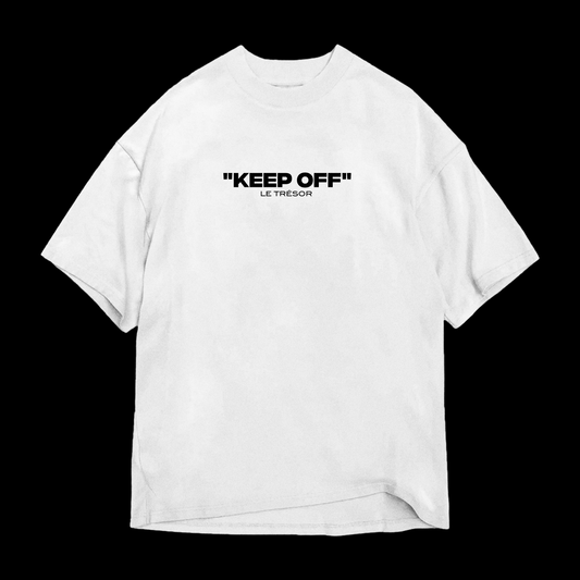 "KEEP OFF"